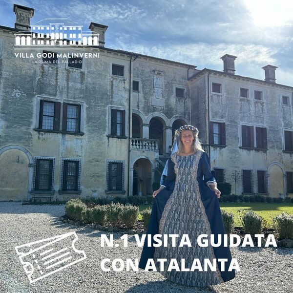 Visita Guidata con Atalanta Godi - Villa Godi Malinverni